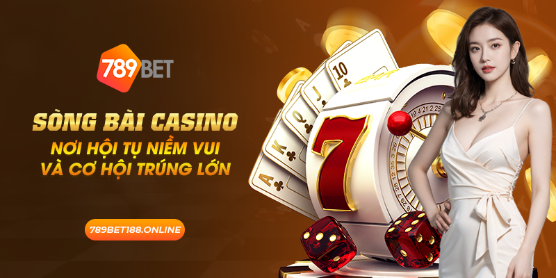 17 song bai casino noi hoi tu niem vui va co hoi trung lon