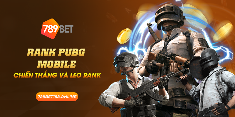Rank PUBG Mobile: Chiến thắng và leo rank 4 24 rank pubg mobile chien thang va leo rank