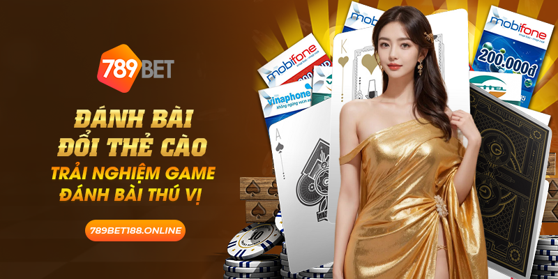 33 danh bai doi the cao trai nghiem game danh bai thu vi