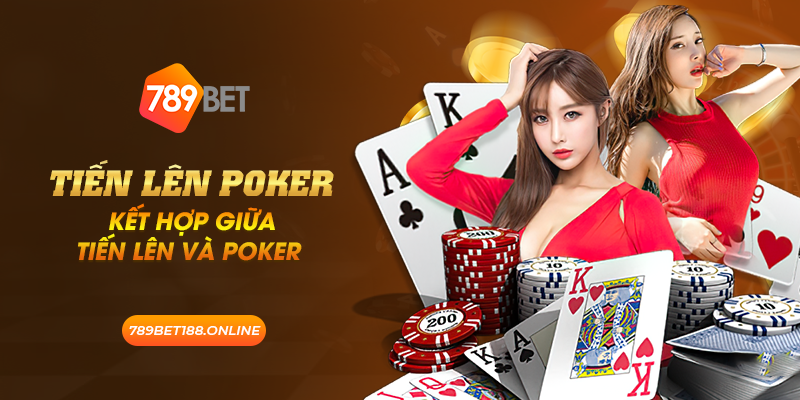 Tiến Lên Poker: Kết hợp giữa Tiến Lên và Poker 10 37 tien len poker ket hop giua tien len va poker