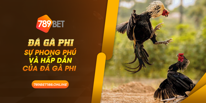 41 da ga phi su phong phu va hap dan cua da ga phi