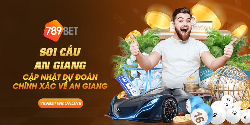 44 soi cau an giang cap nhat du doan chinh xac ve an giang