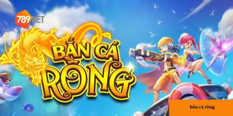 Hướng dẫn Cách chơi bắn cá rồng hiệu quả