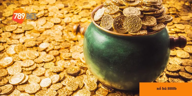 Ưu điểm khi chơi nổ hũ 888b tại 789bet