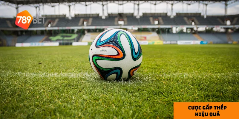 Bí quyết áp dụng Cược Gấp Thếp hiệu quả