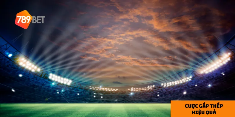 Chiến thuật chơi Cược Gấp Thếp hiệu quả tại 789bet