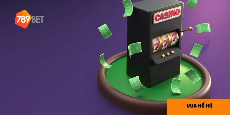 Mẹo úp bạn tăng cơ hội trúng thưởng khi chơi Vua nổ hũ