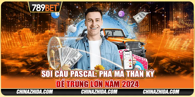 Soi Cầu Pascal: Phá Mã Thần Kỳ Để Trúng Lớn Năm 2024