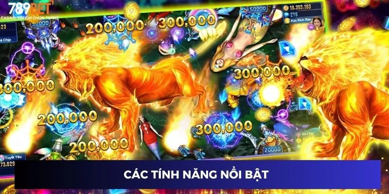 Các tính năng nổi bật 