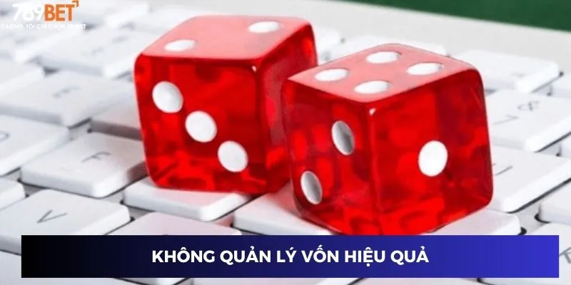 Không quản lý vốn hiệu quả