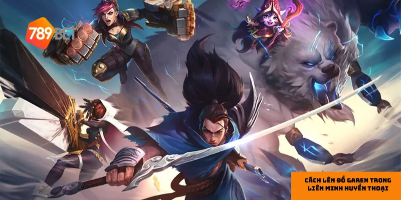 Lựa chọn trang bị khởi đầu sẽ giúp Garen dễ dàng kiểm soát thế trận.