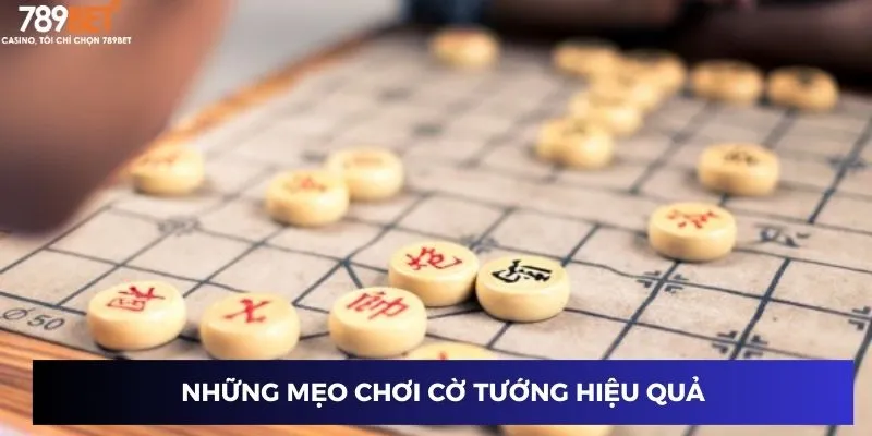 Mẹo chơi cờ tướng hiệu quả
