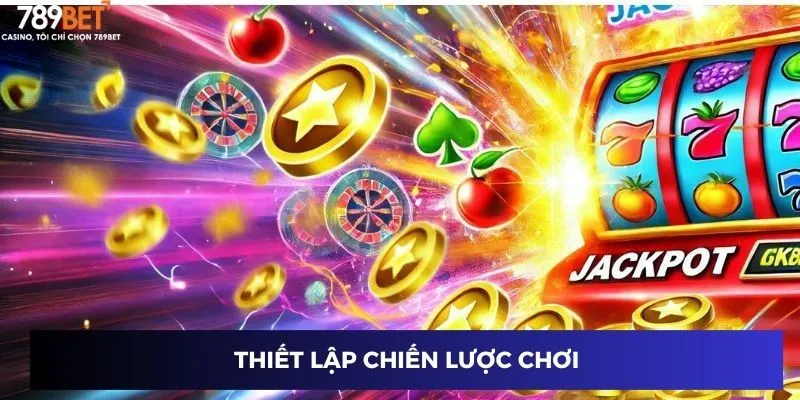 Lập kế hoạch chiến lược chơi game để đạt hiệu quả cao