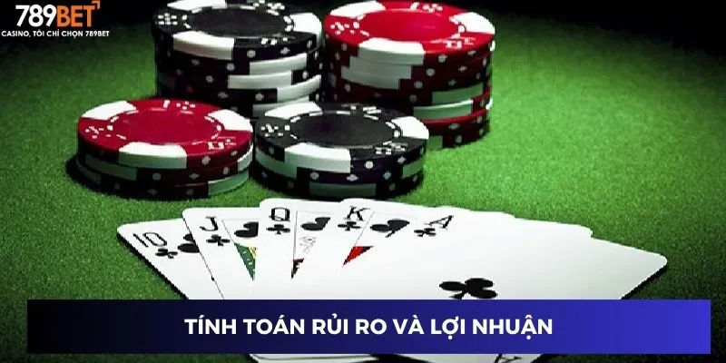 Tính toán rủi ro và lợi nhuận