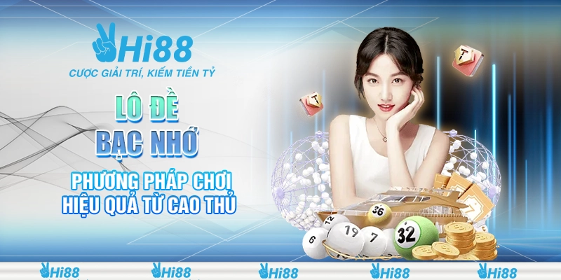 22 lo de bac nho – phuong phap choi hieu qua tu cao thu 1