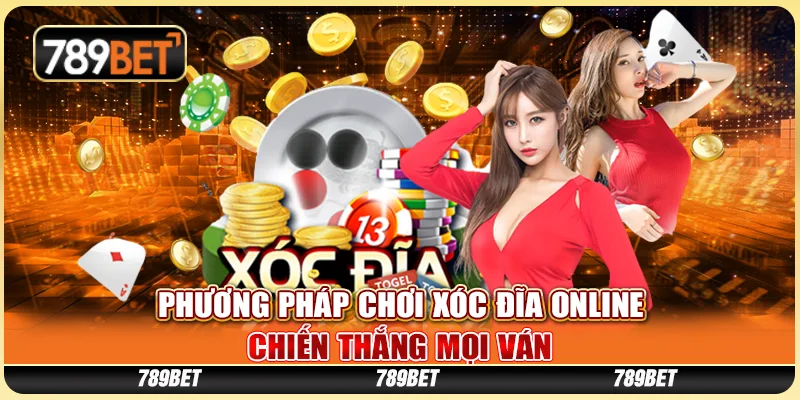 Phương Pháp Chơi Xóc Đĩa Online - Chiến Thắng Mọi Ván