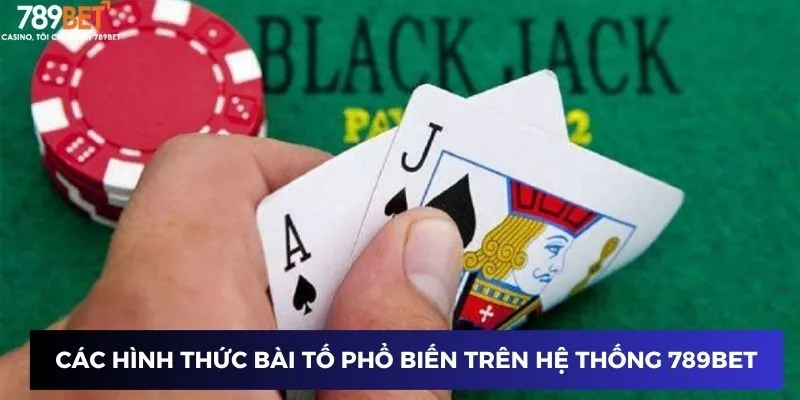 Các hình thức bài tố phổ biến trên hệ thống 789BET