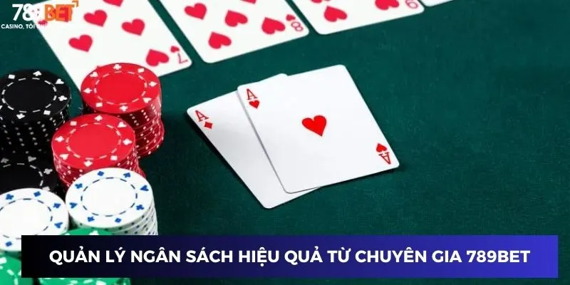 Quản lý ngân sách hiệu quả từ chuyên gia 789BET