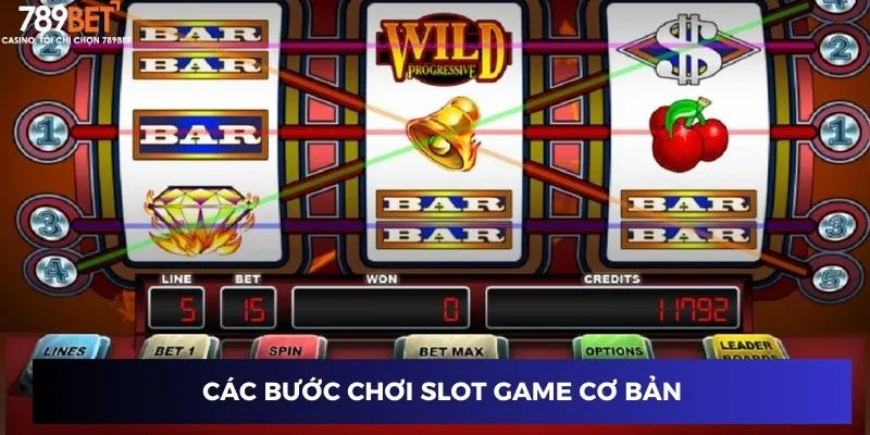 Các bước chơi slot game cơ bản