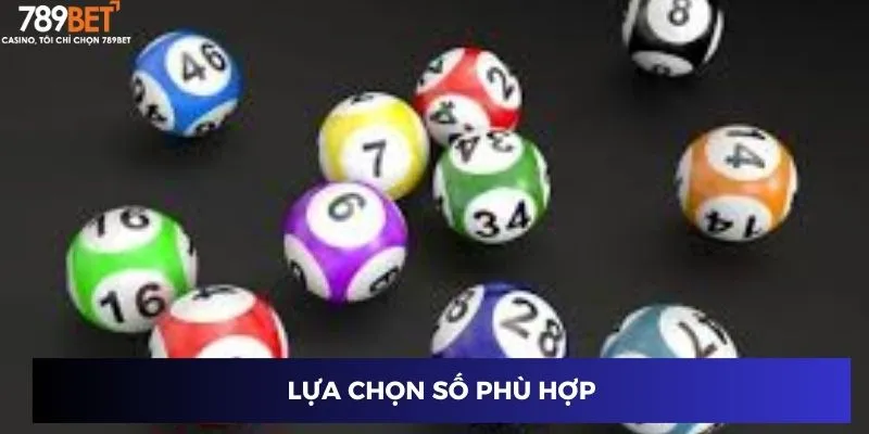 Lựa chọn số phù hợp