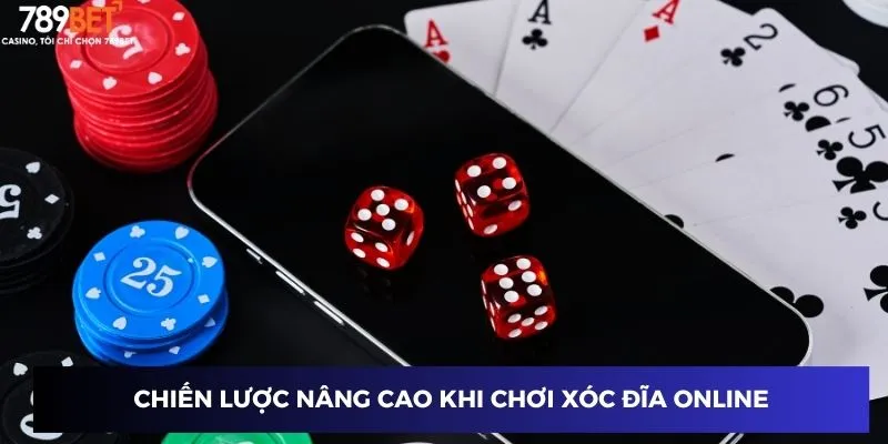 Chiến lược nâng cao khi chơi xóc đĩa online