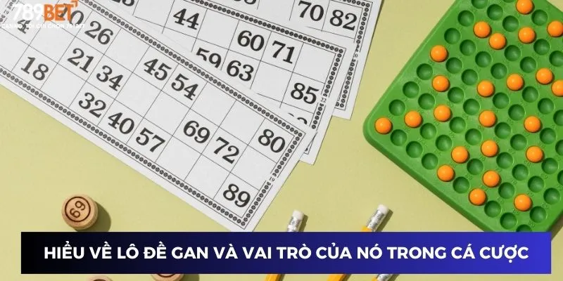 Hiểu về lô đề gan và vai trò của nó trong cá cược