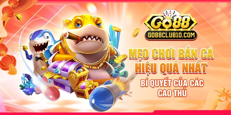 Mẹo chơi bắn cá