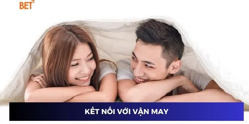 Kết nối với vận may
