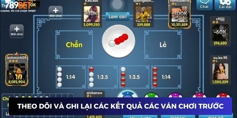 Theo dõi và ghi lại các kết quả các ván chơi trước 