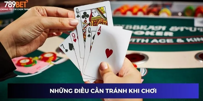 Những điều cần tránh khi chơi