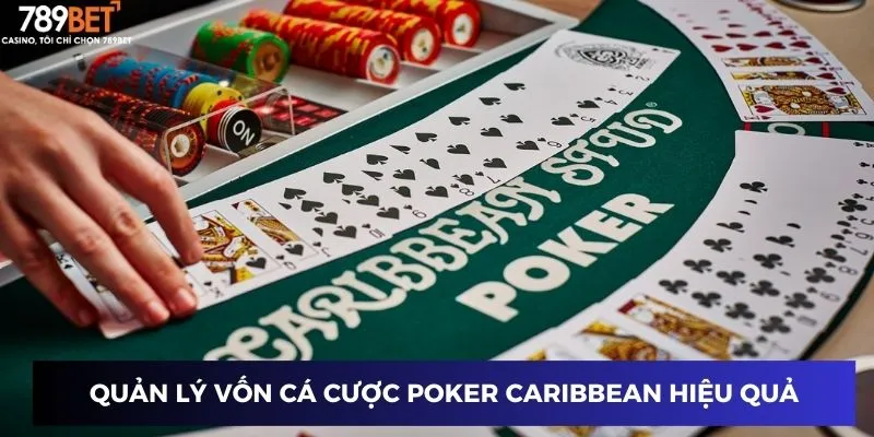 Quản lý vốn cá cược Poker Caribbean hiệu quả